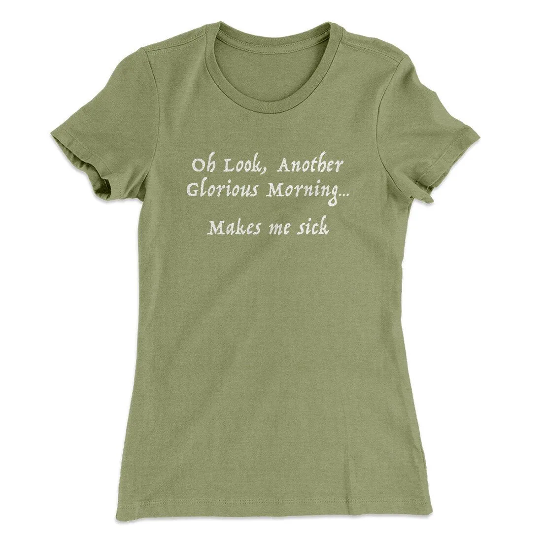 Another Glorious Morning Women's T-Shirt