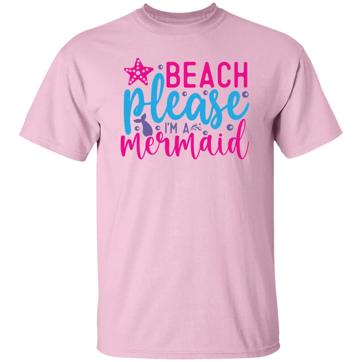 Beach Please I'm A Mermaid T-Shirt