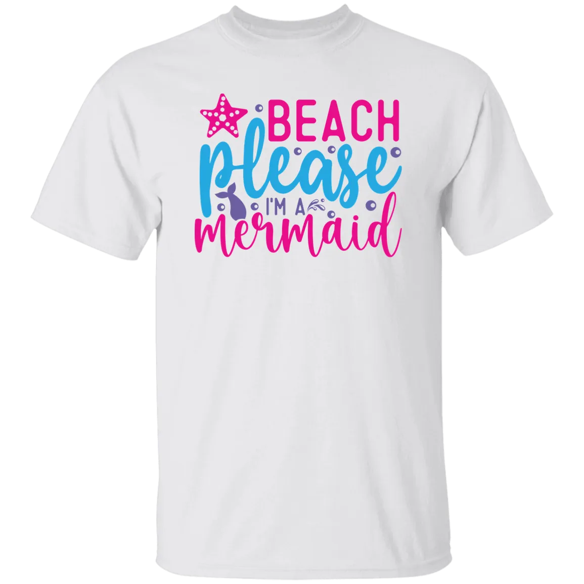 Beach Please I'm A Mermaid T-Shirt