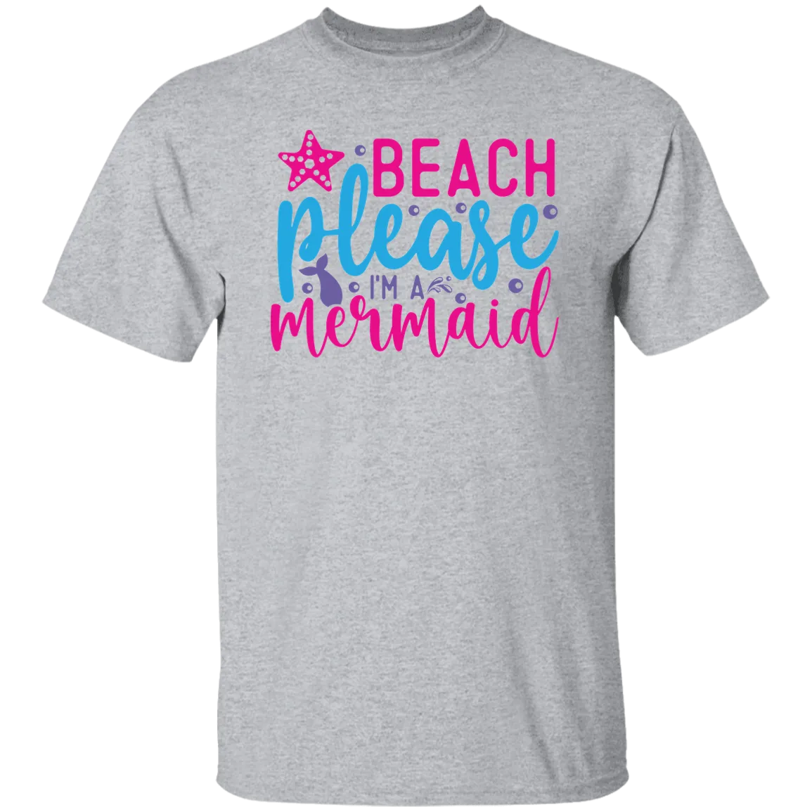 Beach Please I'm A Mermaid T-Shirt