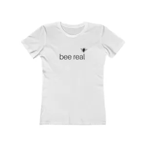 bee real - Women's The Boyfriend Tee