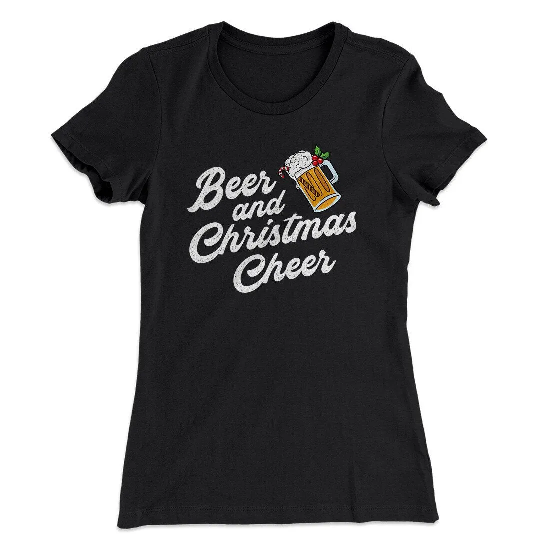 Beer And Christmas Cheer Women's T-Shirt