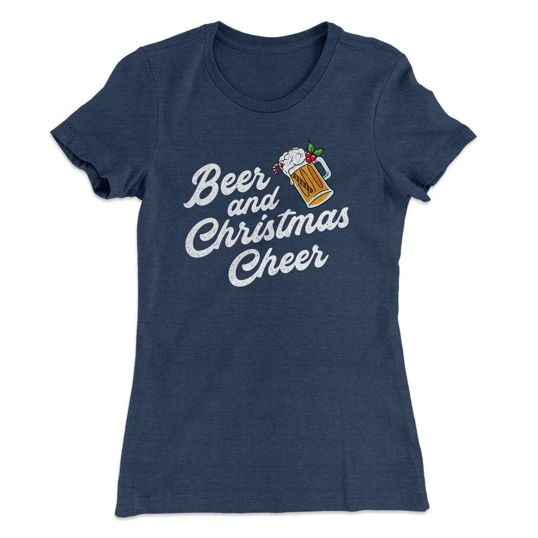 Beer And Christmas Cheer Women's T-Shirt