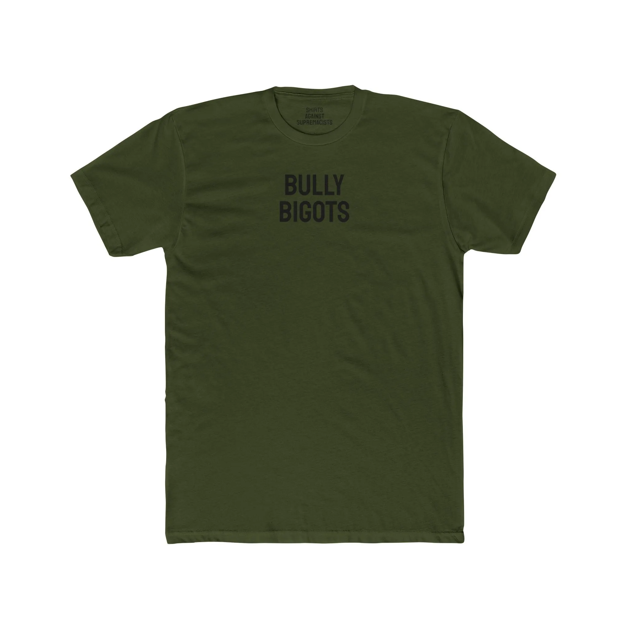 Bully Bigots - Unisex Cotton Crew Tee