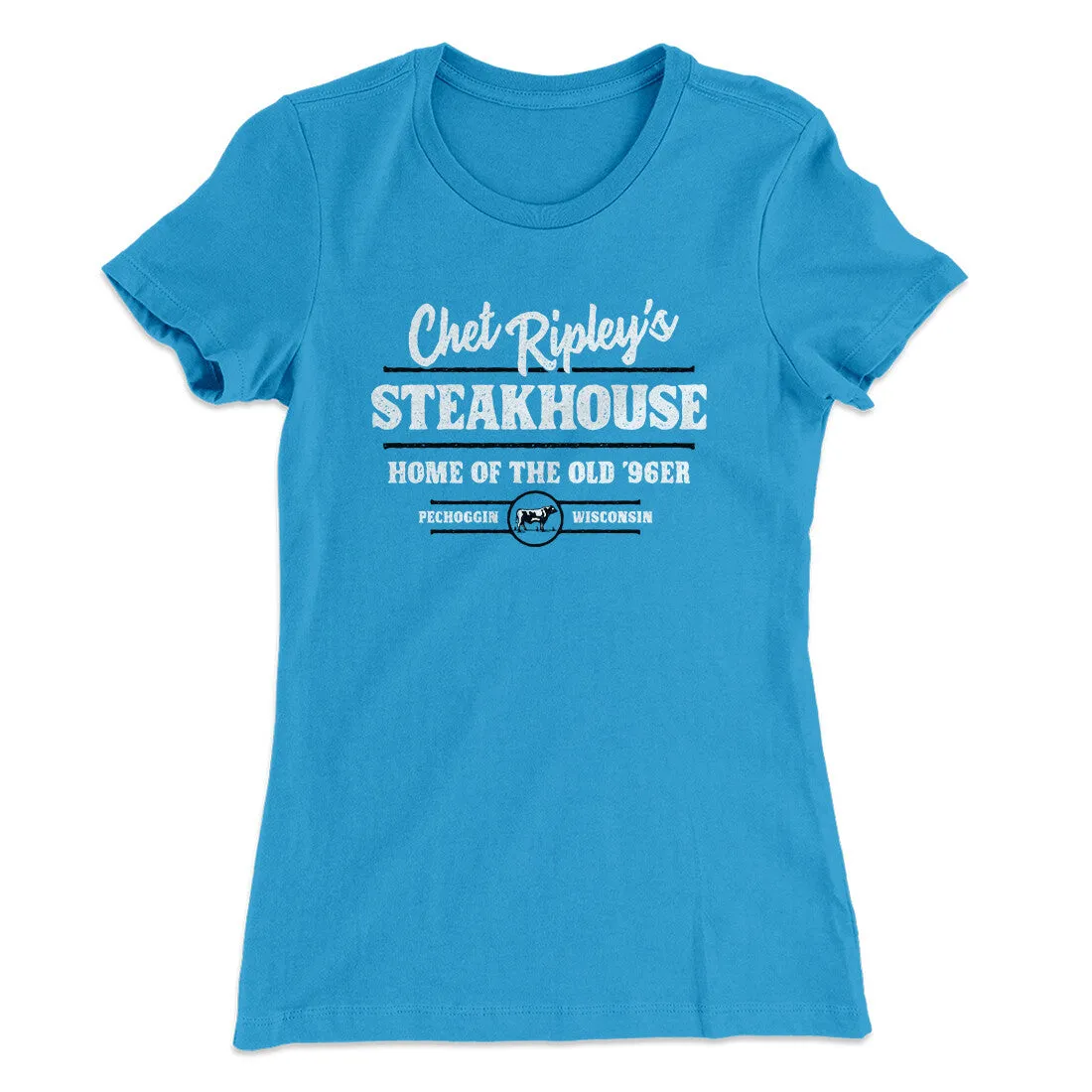 Chet Ripley's Steakhouse Women's T-Shirt