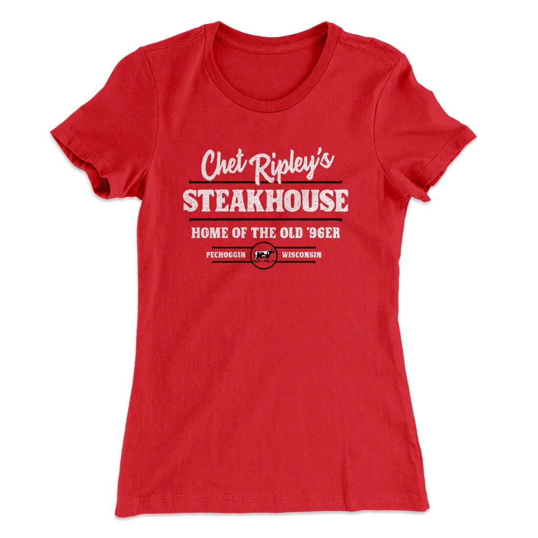 Chet Ripley's Steakhouse Women's T-Shirt