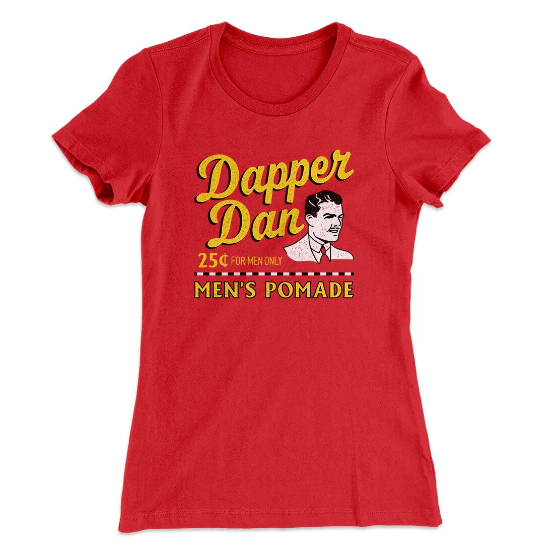 Dapper Dan Women's T-Shirt