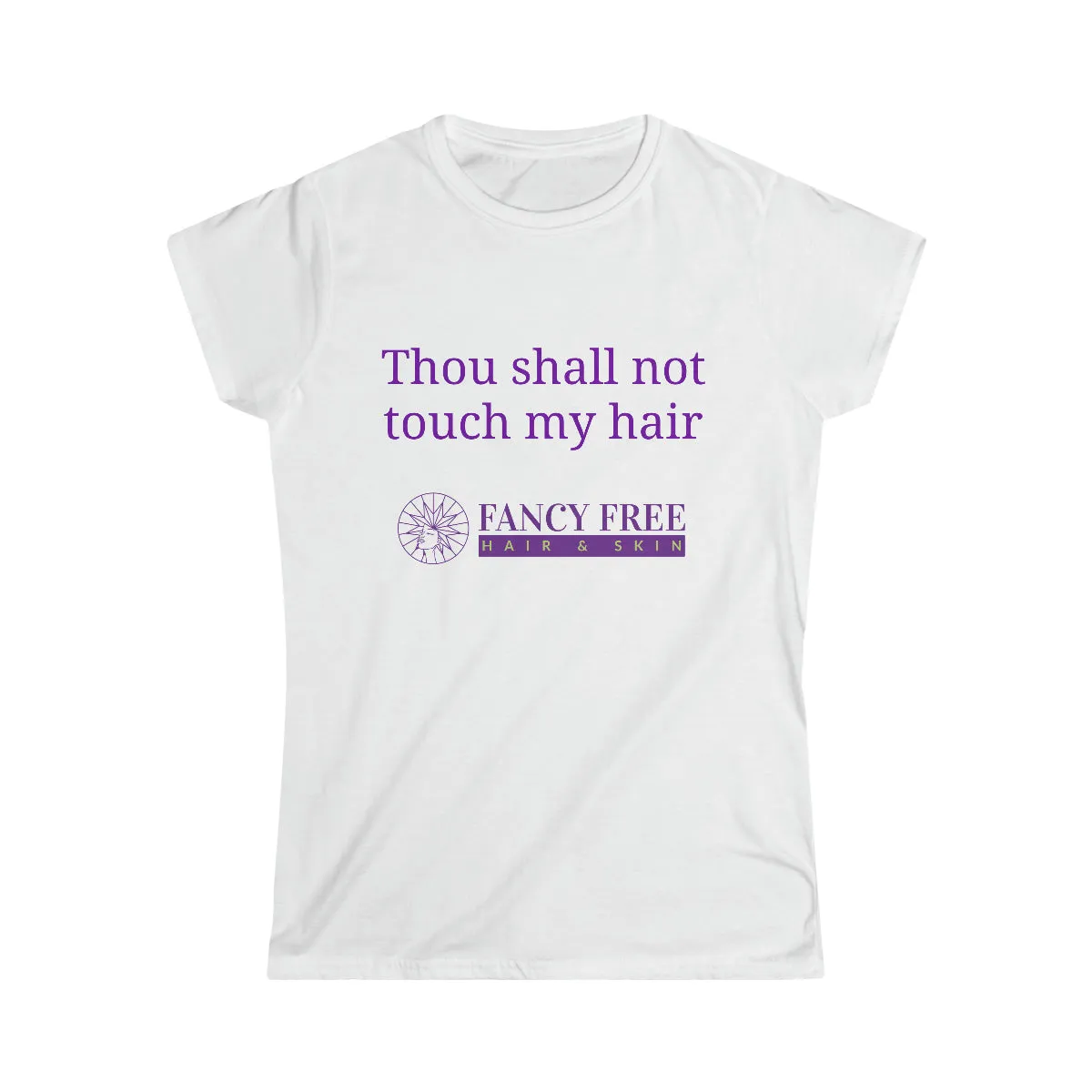 Don't Touch My Hair Tee