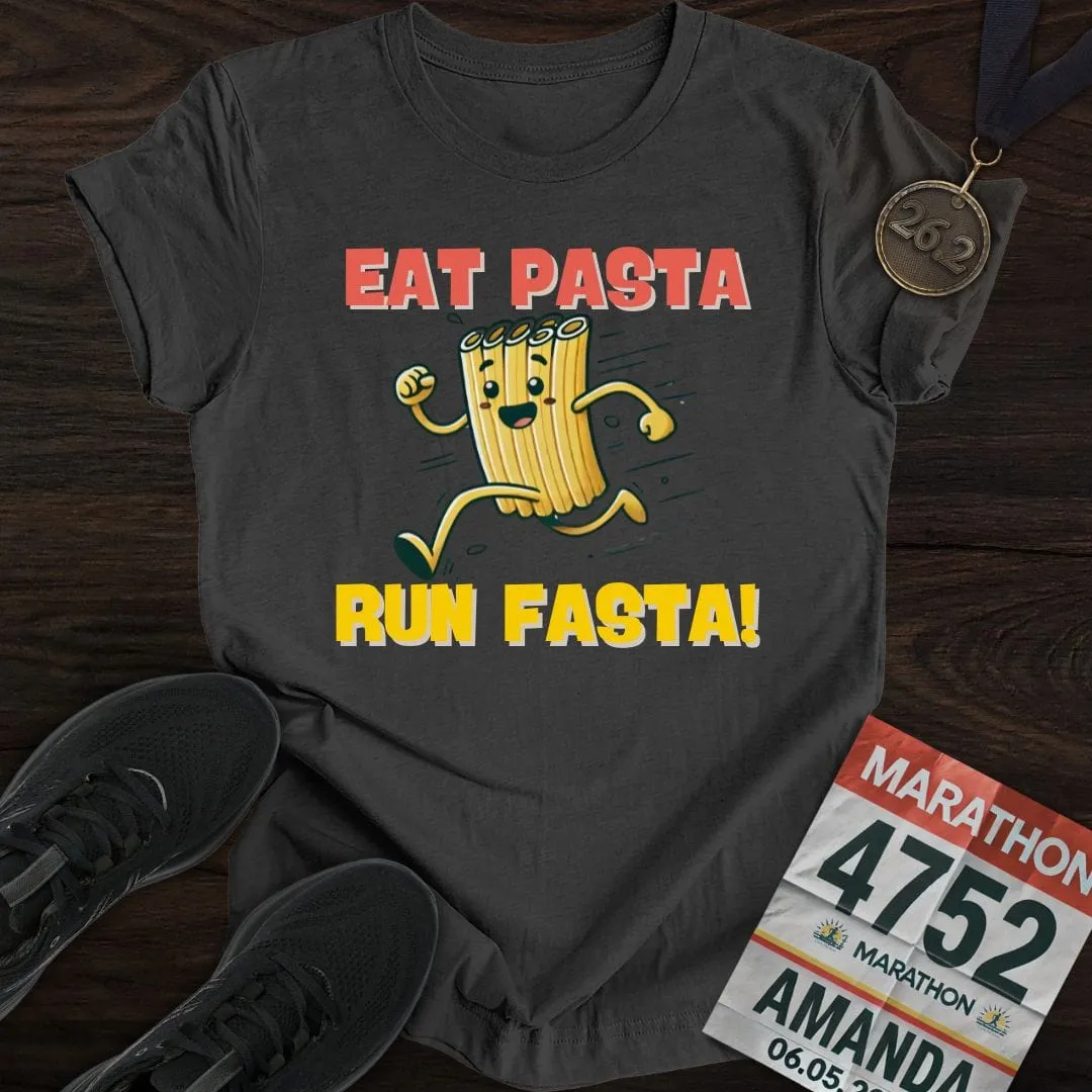 Eat Pasta Run Fasta T-Shirt
