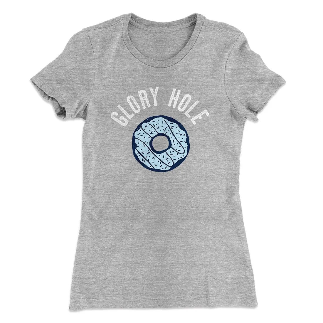 Glory Hole Women's T-Shirt