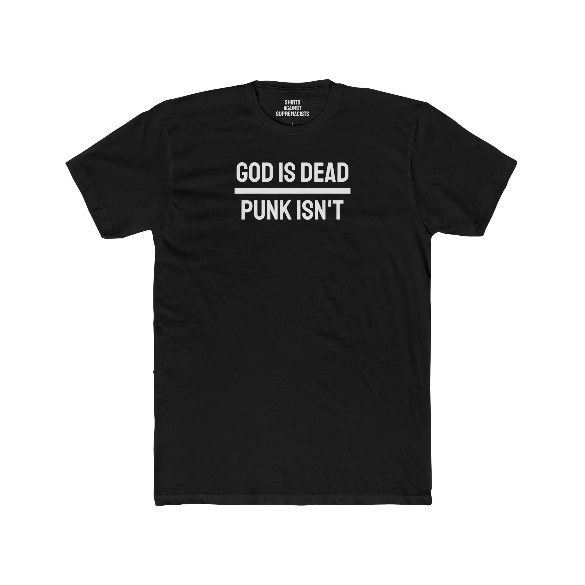 God Is Dead Punk Isn't - Unisex Cotton Crew Tee