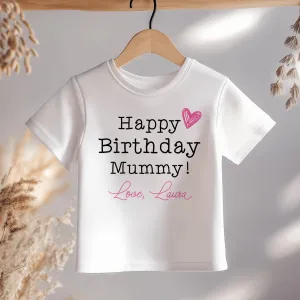 Happy Birthday Mummy Girl Personalised Toddler & Kids T Shirt