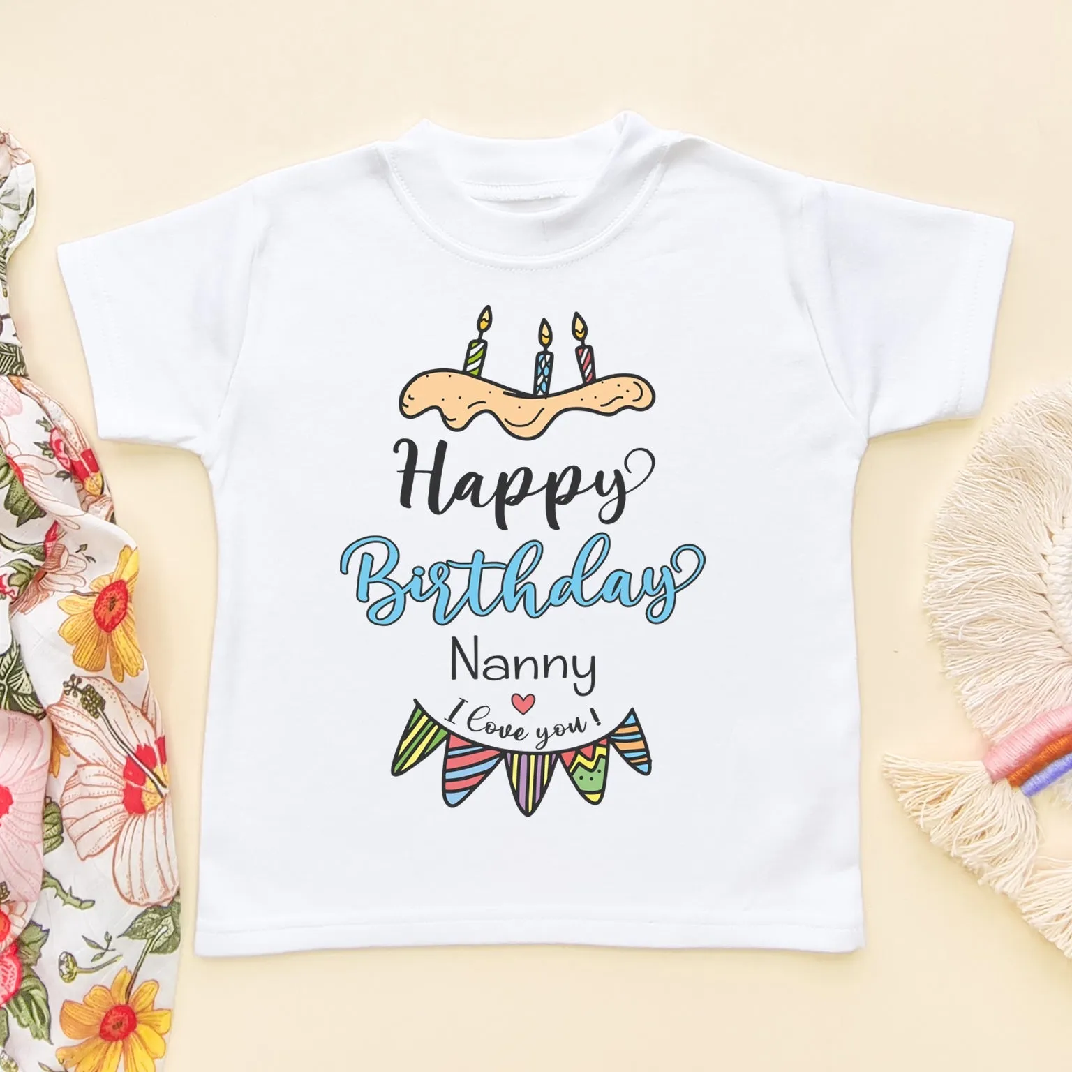 Happy Birthday Nanny I Love You Toddler & Kids T Shirt