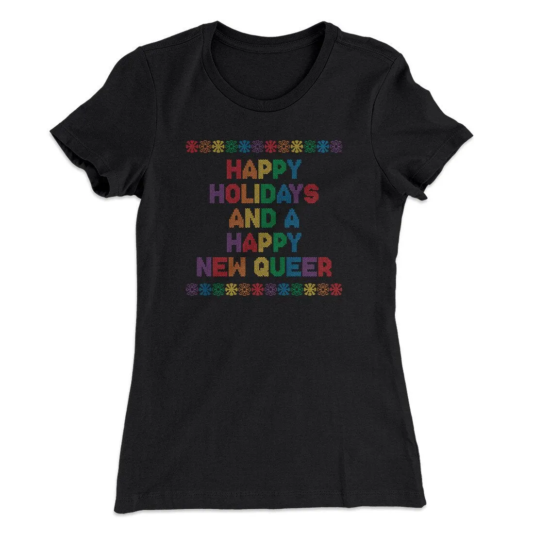 Happy Holidays And Happy New Queer Women's T-Shirt
