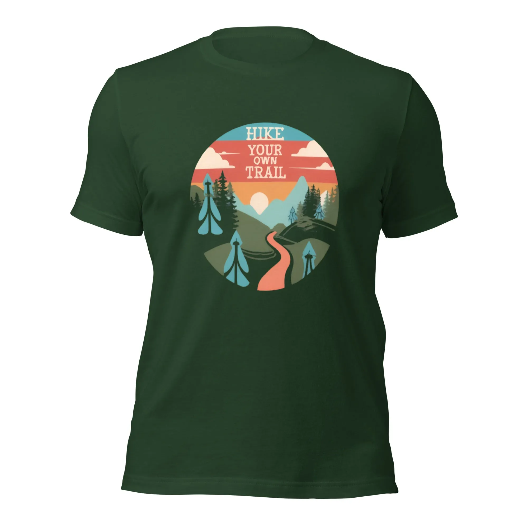 Hike Your Own Trail Unisex T-Shirt  (sizes up to 4x)