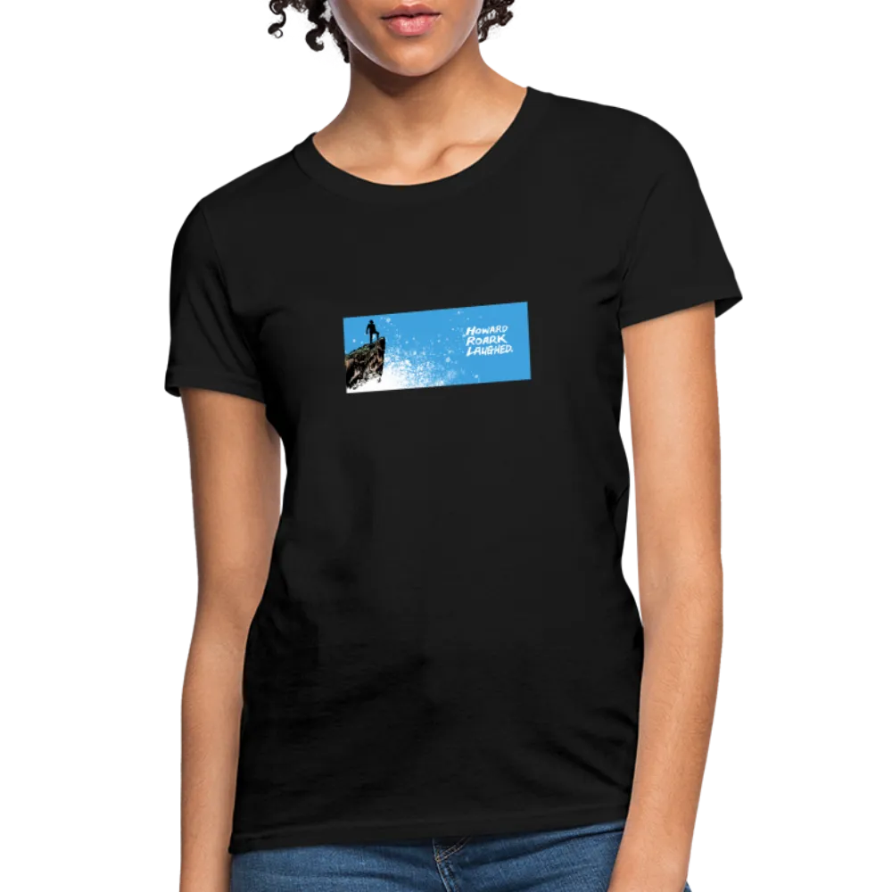 Howard Roark Laughed | Women's Tee