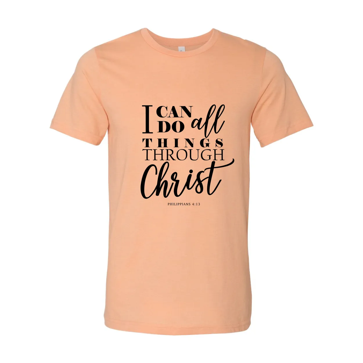 I Can Do All Things Through Christ Christian