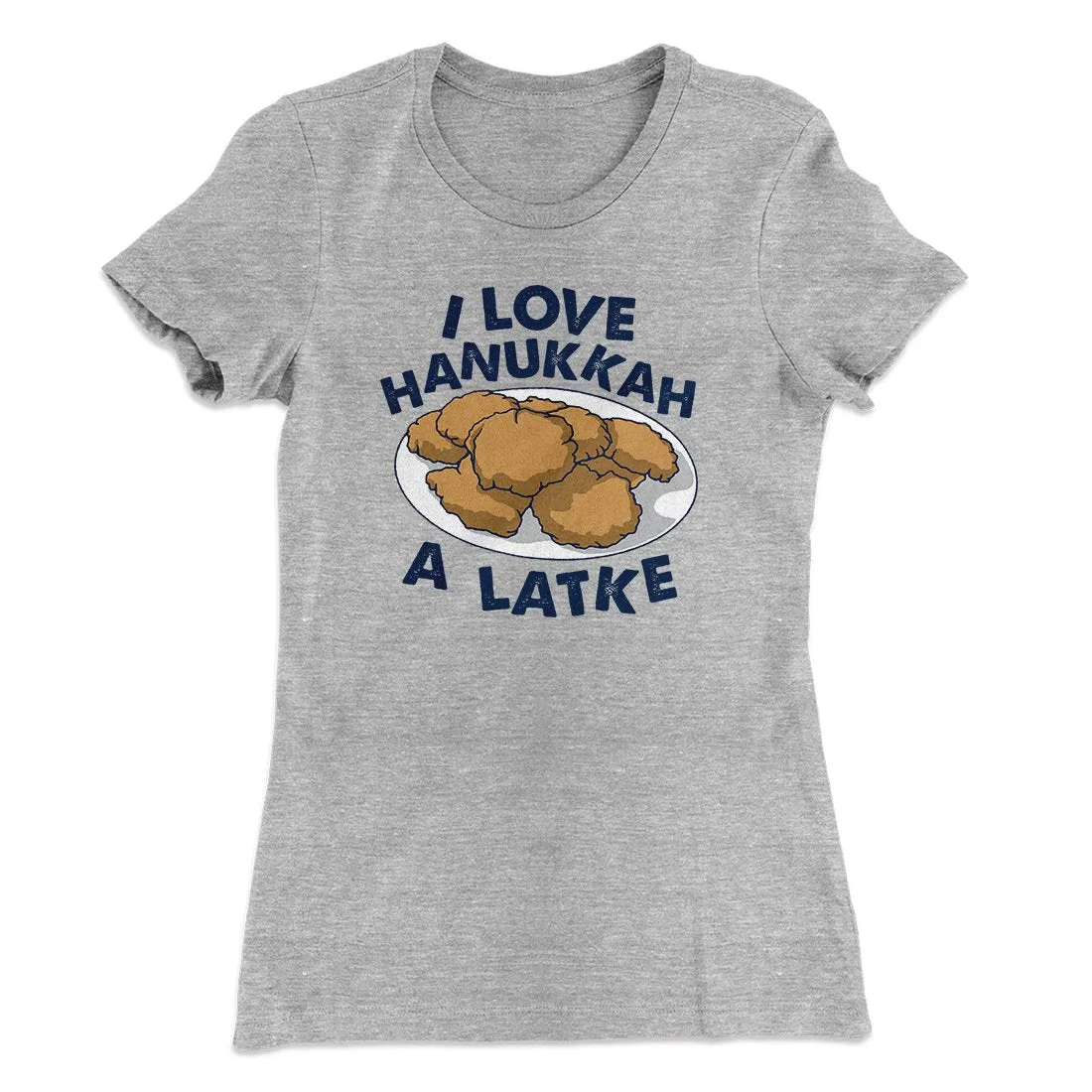 I Love Hanukkah A-Latke Women's T-Shirt