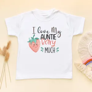 I Love My Auntie Berry Much Toddler & Kids T Shirt