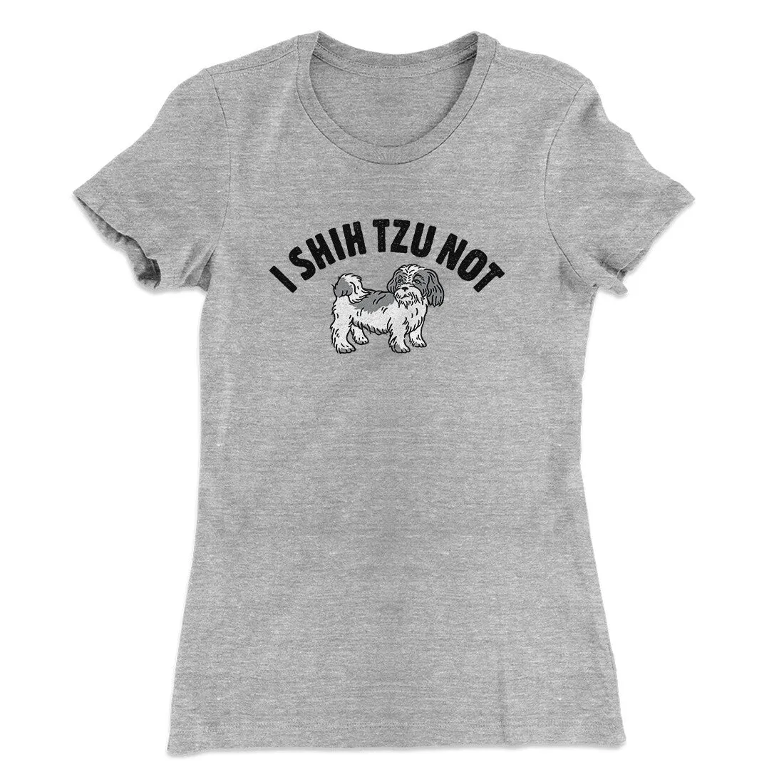 I Shih Tzu Not Women's T-Shirt