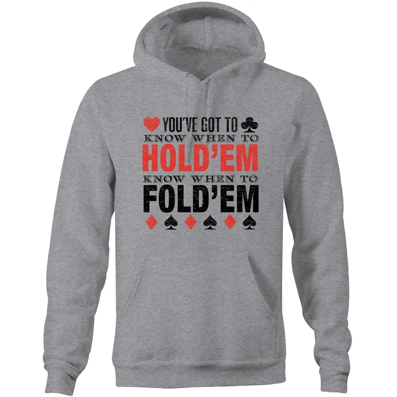 Know when to Fold'em Hoodie Sweatshirt
