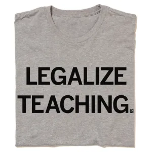 Legalize Teaching