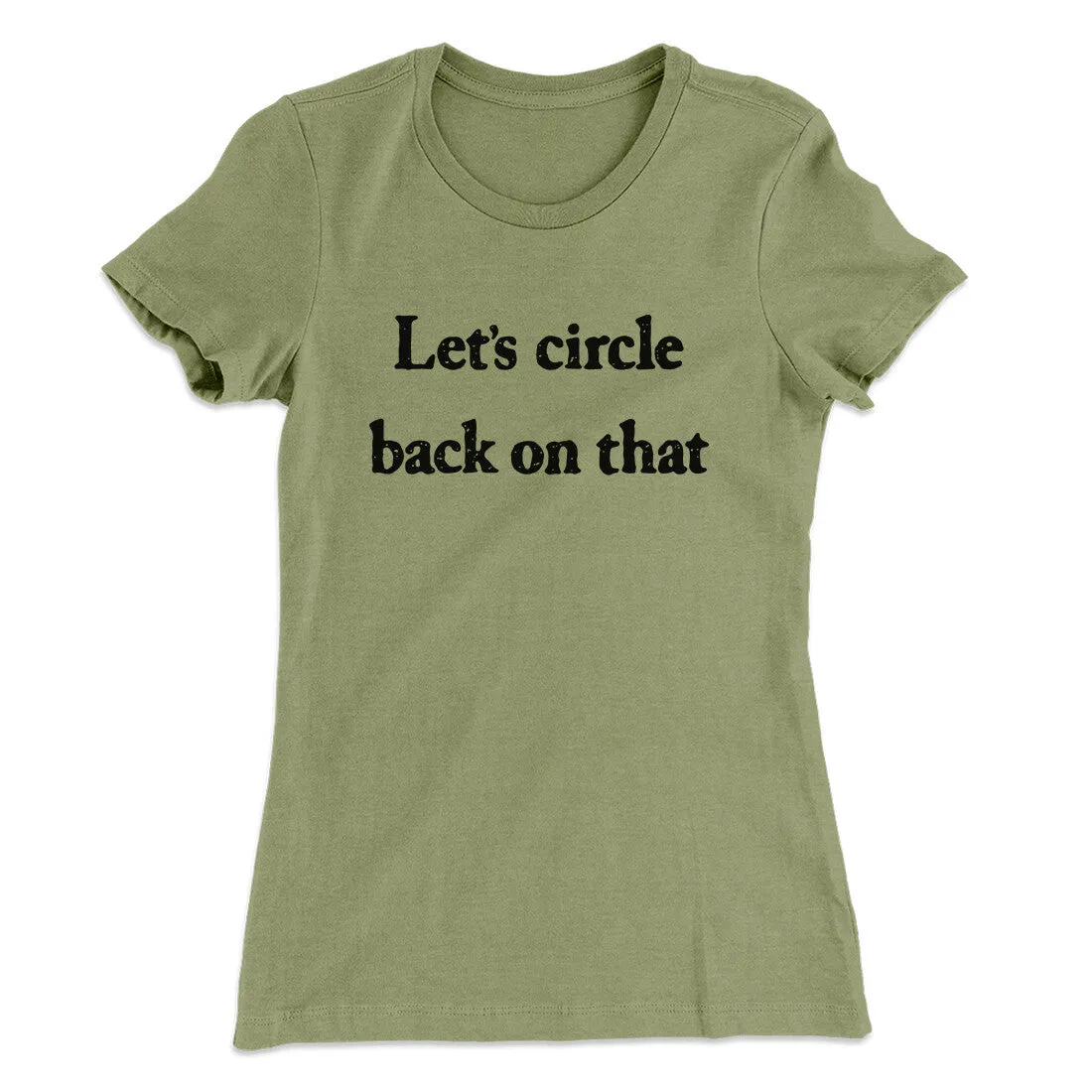 Let’s Circle Back On That Funny Women's T-Shirt