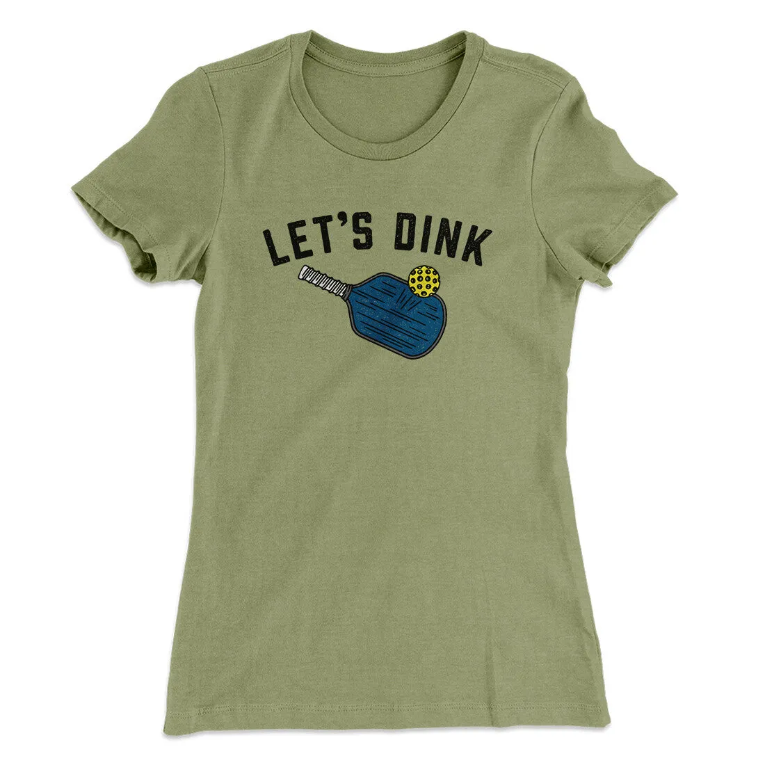 Let’s Dink Women's T-Shirt