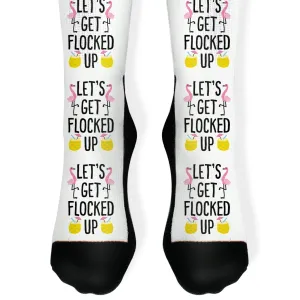 Let's Get Flocked Up Socks