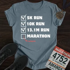 Marathon In Progress T-Shirt