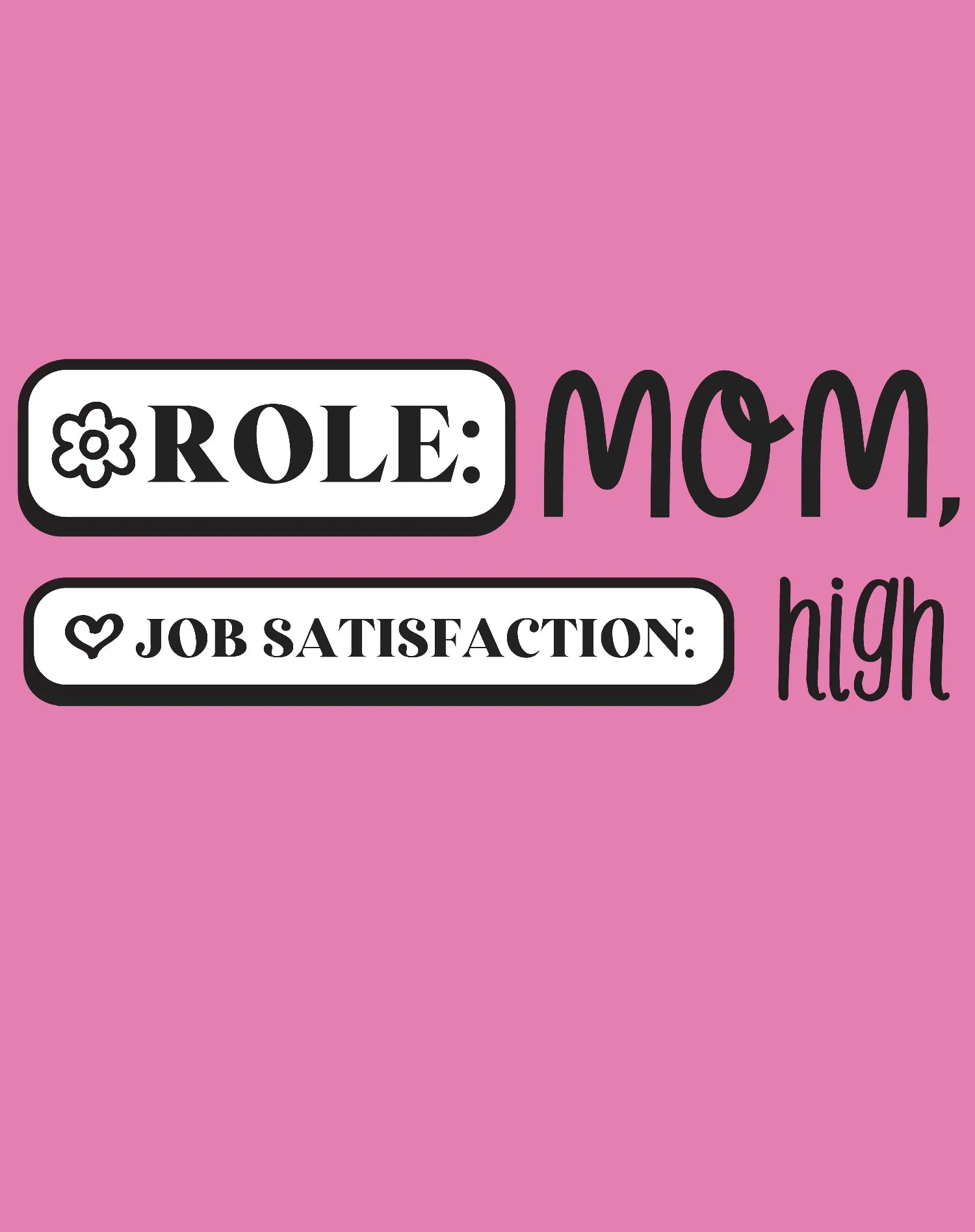 Mother's Day Role Mom 02 Women's T-Shirt