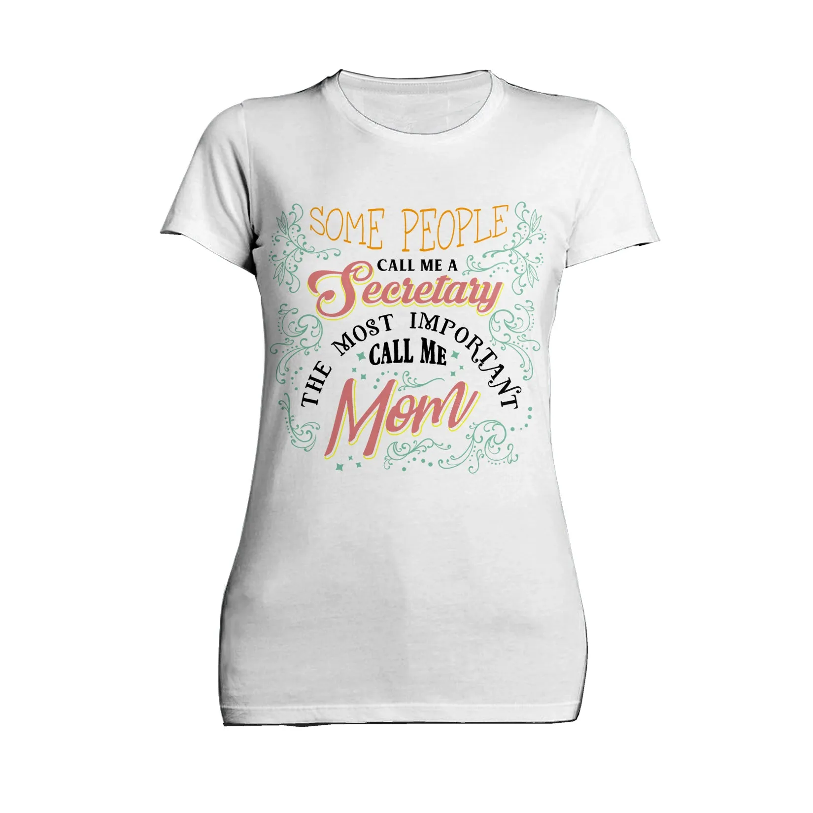 Mother's Day Vintage Mom Mum Most Important Secretary Women's T-Shirt