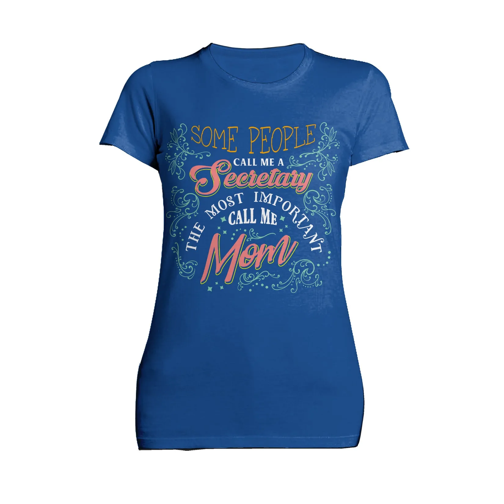 Mother's Day Vintage Mom Mum Most Important Secretary Women's T-Shirt