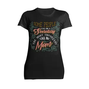 Mother's Day Vintage Mom Mum Most Important Secretary Women's T-Shirt
