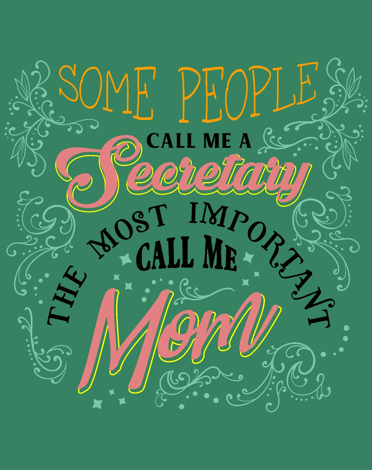 Mother's Day Vintage Mom Mum Most Important Secretary Women's T-Shirt