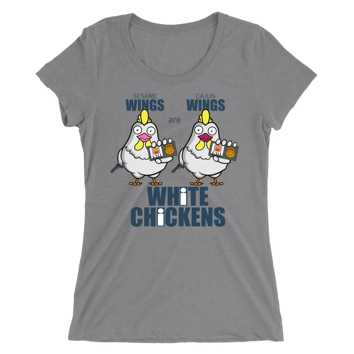 Movie The Food™ "White Chickens" Women's T-Shirt