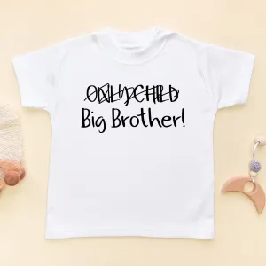 Not Only Child Big Brother T Shirt