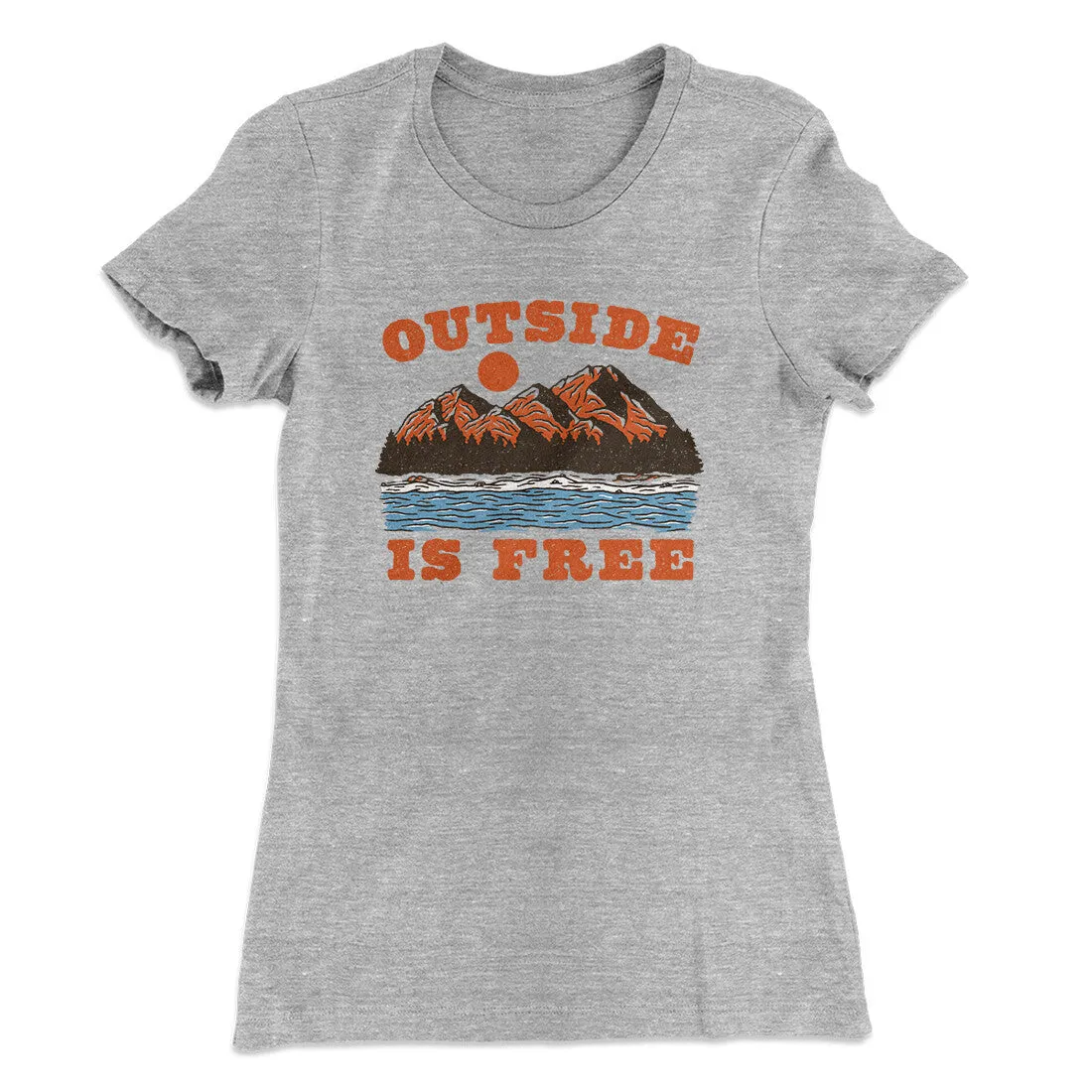 Outside Is Free Women's T-Shirt