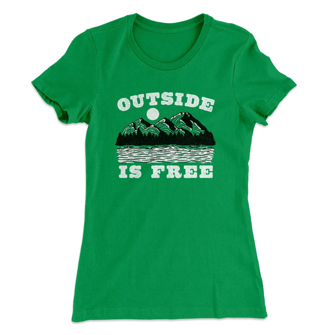 Outside Is Free Women's T-Shirt