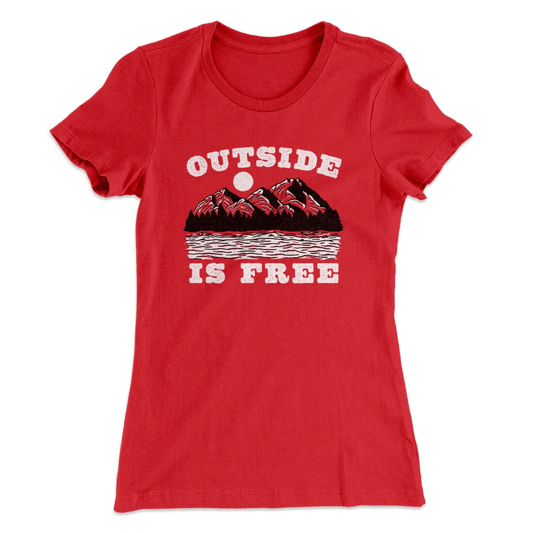 Outside Is Free Women's T-Shirt