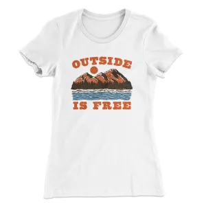 Outside Is Free Women's T-Shirt