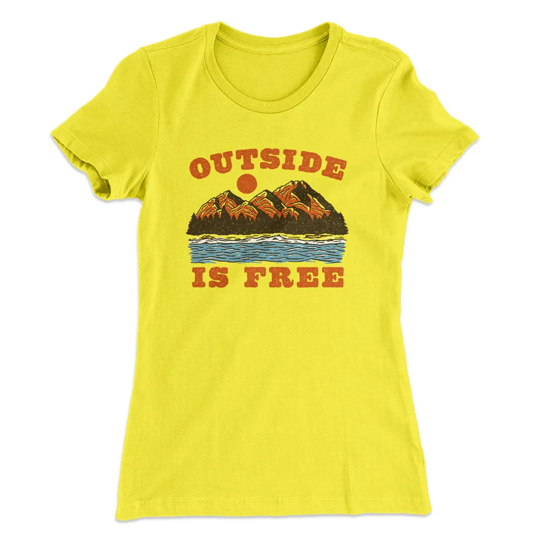 Outside Is Free Women's T-Shirt