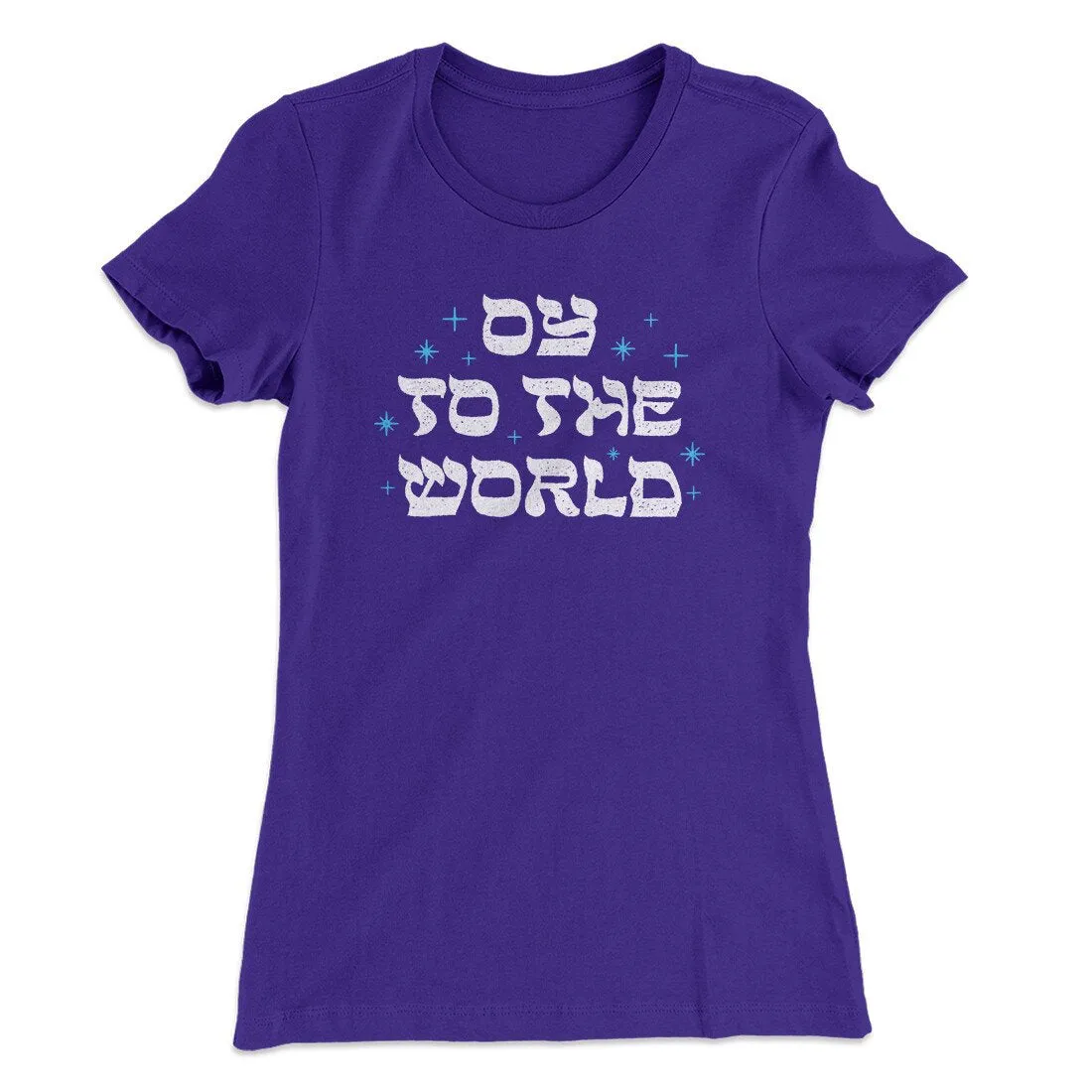 Oy To The World Women's T-Shirt