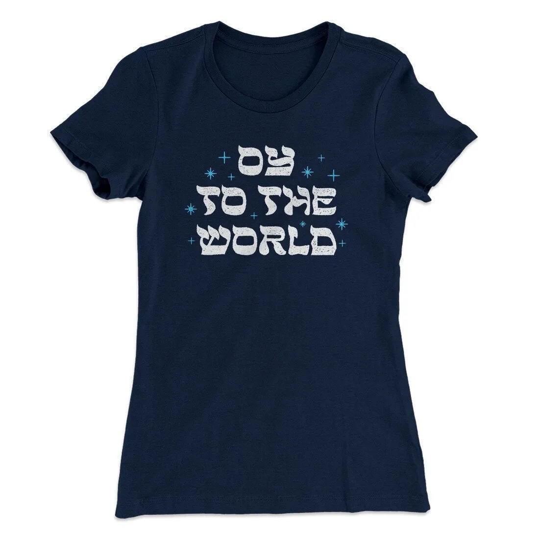 Oy To The World Women's T-Shirt