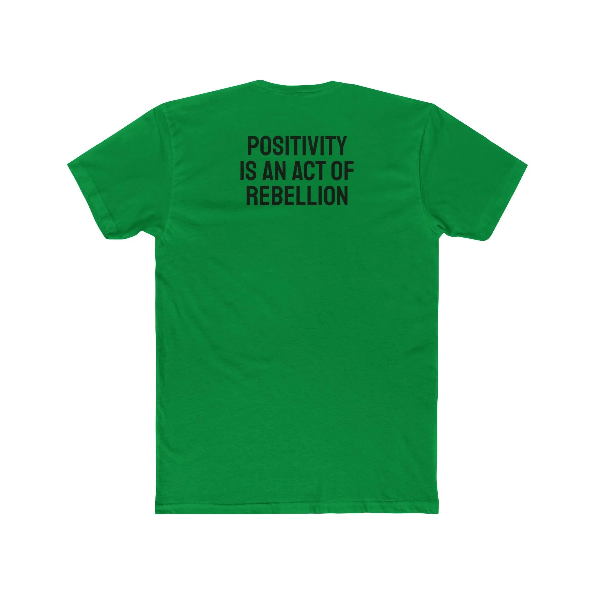 Positivity Is An Act Of Rebellion - Unisex Cotton Crew Tee