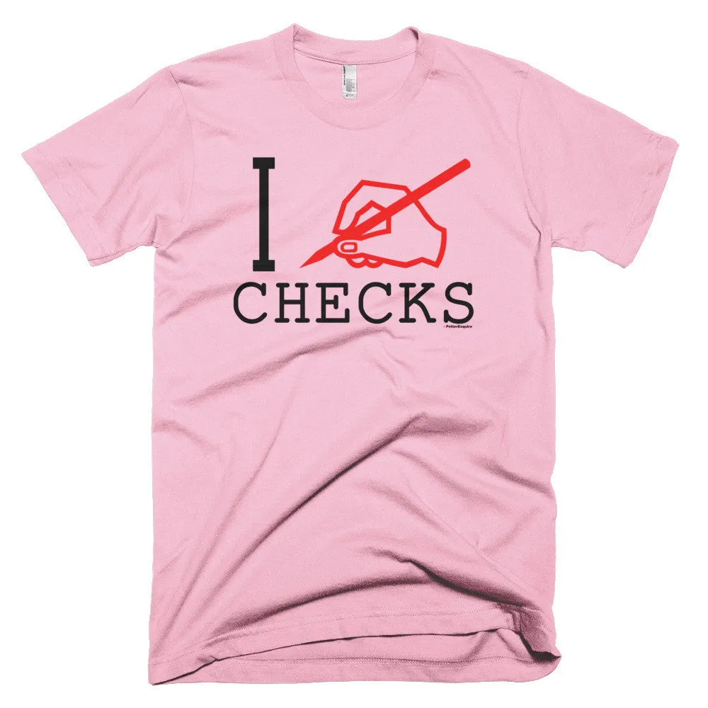 "I Write Checks" Men's T-Shirt (Light Colors)