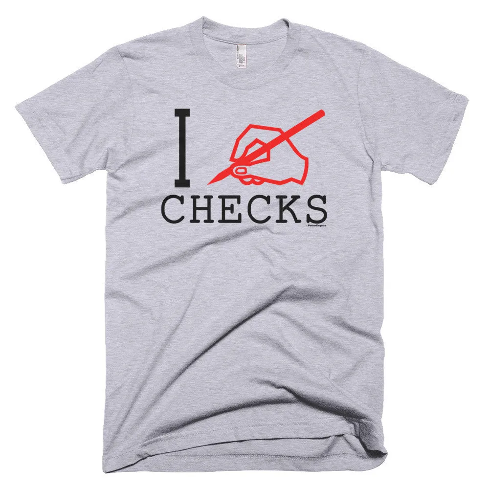 "I Write Checks" Men's T-Shirt (Light Colors)