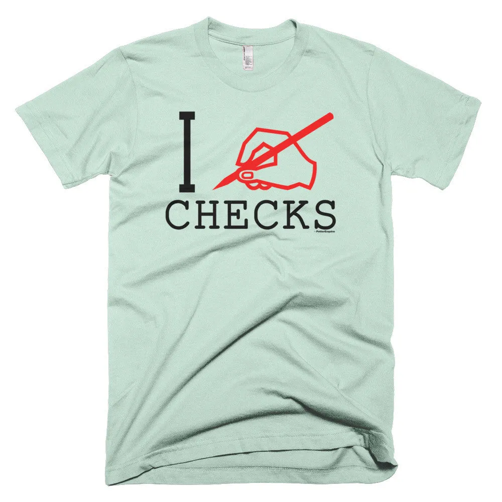 "I Write Checks" Men's T-Shirt (Light Colors)