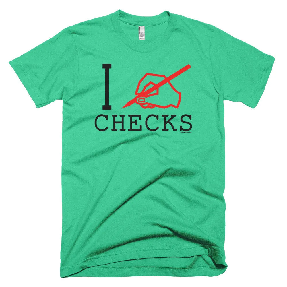 "I Write Checks" Men's T-Shirt (Light Colors)