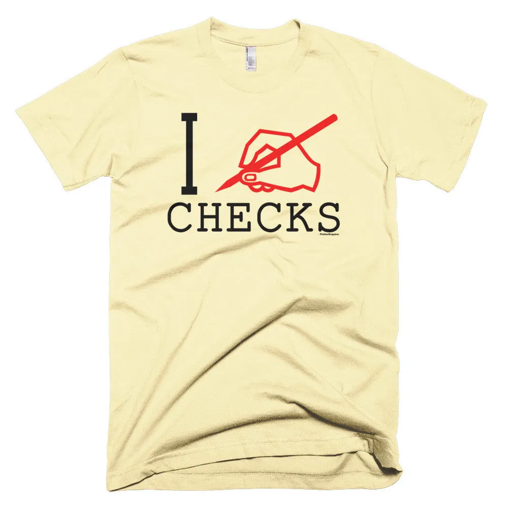"I Write Checks" Men's T-Shirt (Light Colors)